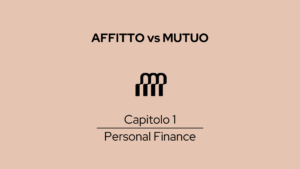 finanza personale mutuo o affitto