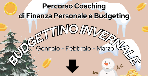 BudgeTtino Invernale, Percorso Coaching su Finanza Personale e Budgeting